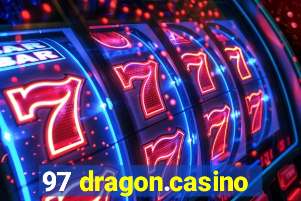 97 dragon.casino